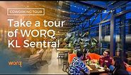 Take a Tour of WORQ KL Sentral Coworking Space