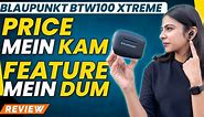 Blaupunkt BTW100 Xtreme Review: Best Budget Earbuds Under INR 1000? | Offers ENC | Gadget Times
