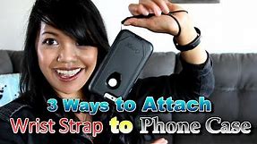 Three Ways to Add a Wrist Strap to Phone Case