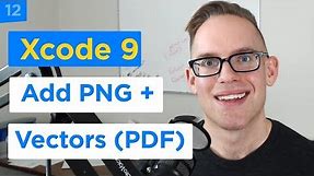 iPhone Apps 101 - How to Add Custom PNG and PDF Graphics to Your Xcode 9 Project (12/29)
