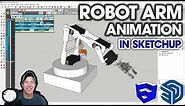 Moving Robot Arm ANIMATION in SketchUp! (Animator Tutorial)