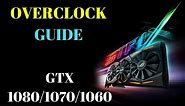GTX 1080 Overclock Guide (Asus gpu tweak II guide as well)