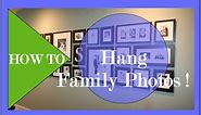 Interior Design | DIY Family Photo Gallery | How to hang pictures