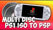 How To Convert Multi Disc PS1 ISOs To Play On PSP