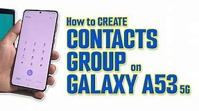 How To Create Contacts Group on Samsung Galaxy A53 5G