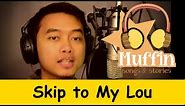Skip To My Lou | Family Sing Along - Muffin Songs