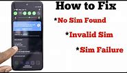 How to Fix No SIM Found, Invalid SIM, Or SIM Card Failure Error on Android