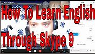 How To Learn English Through Skype 9, How To Learn English With An Indian Accent Official Video!