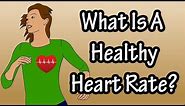 What Is A Healthy Heart Rate - What Affects Heart Rate - What Is Maximum Heart Rate