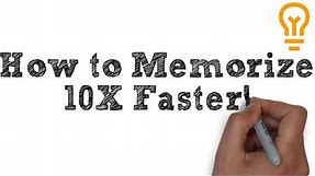 How to Memorize Fast and Easily