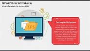 Zettabyte File System (ZFS) Animated PowerPoint Template