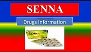 SENNA - treat constipation - - Generic Name , Brand Names, How to use, Precautions, Side Effects