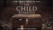Child Remains (2019) | Full Horror Movie | Suzanne Clement | Allan Hawco | Shelley Thompson