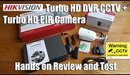 Hikvision Turbo HD PIR Camera And Turbo HD DVR CCTV Unboxing Setup Review and Test