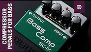 Top 5 Must Have Compressor Pedals for Bass Players