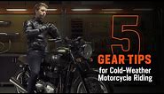 5 Gear Tips For Cold Weather Motorcycle Riding