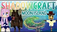 Moon Island | Shadowcraft 2.0 | Ep.5