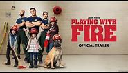 Playing with Fire - Official Trailer