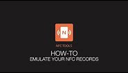 NFC Tools : How to emulate your NFC tags