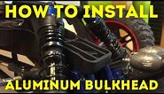 How to install front Bulkhead Traxxas