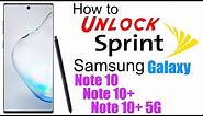 How to Unlock Sprint Samsung Galaxy Note 10, Note 10+, & Note 10+ 5G (Plus) - Use in USA & Worldwide