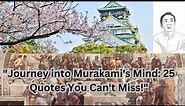 Exploring the Wisdom of Haruki Murakami: Top 25 Quotes
