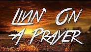 Livin' On A Prayer - Bon Jovi (Lyrics) [HD]