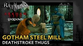 Batman: Arkham City Lockdown - Walkthrough - Gotham Steel Mill