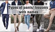 Types of pants for Men with name||pants with name for men