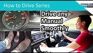 How to drive a manual car smoothly - works in every car.