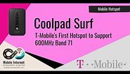 T-Mobile Introduces The Coolpad Surf – Their First Mobile Hotspot With Band 71 Support