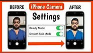 iPhone Camera Settings Beauty Mode On | iPhone Camera Smooth Skin Features