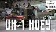UH-1 Huey | Behind the Wings