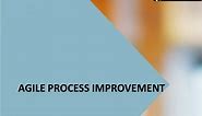 Process Improvement Agile improvement