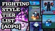 [AOPG] BEST FIGHTING STYLE TIER LIST! A One Piece Game | Roblox