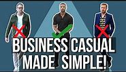ULTIMATE Guide to Men's Business Casual Style | Mens Fashioner | Ashley Weston