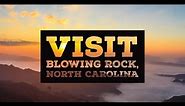 Blowing Rock, North Carolina: One of the Best Blue Ridge Mountain Getaways