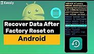 How to Recover Data After Factory Reset on Android with/without PC