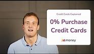 0% purchase credit cards explained | money.co.uk