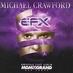 Michael Crawford - E.F.X.