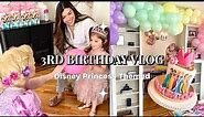 Disney Princess Themed 3rd Birthday Party Vlog! (Prep & Setup / At Home Party) 2023