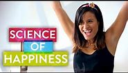 Why Happy People Do it Better | The Science of Happiness