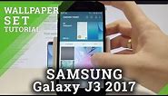 How to Change Wallpaper on SAMSUNG Galaxy J3 2017 - Set Up Wallpaper