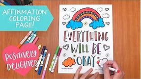 Positive Affirmation Coloring Page - Everything Will Be Okay