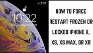 How to Force Restart a Frozen iPhone X, iPhone XS, iPhone XS Max, or iPhone XR