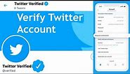 How to Verify Twitter Account | Twitter Verification