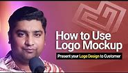 How to Use Logo Mockup to present your Logo design to Customer