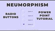 Neumorphic Radio Button - Neumorphism in PowerPoint | Soft UI Level