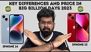 iPhone 13 or iPhone 14 in Big billion days ? Deep comparison and Price