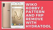 Remove Pattern and FRP Wiko Robby 2 with HYDRA TOOL